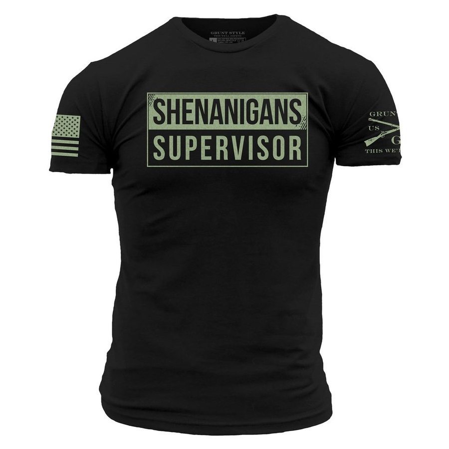 Grunt Style Shenanigans Supervisor T-Shirt - Black T-Shirt