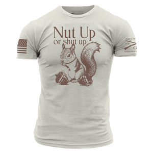 Nut Up Or Shut Up T-Shirt - Sand