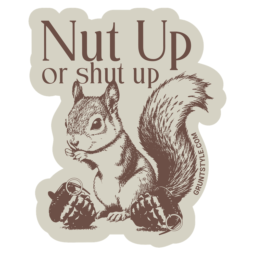 Nut Up Or Shut Up Sticker