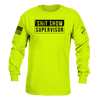 Sh*t Show Supervisor Long Sleeve - Safety Green