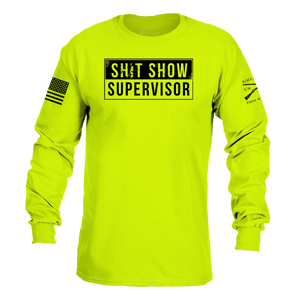 Sh*t Show Supervisor Long Sleeve - Safety Green