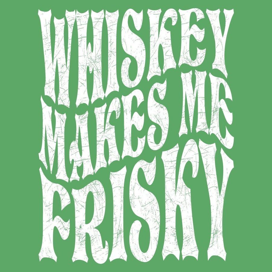 Women's Whiskey Makes Me Frisky Boyfriend Fit T-Shirt - Kelly Green