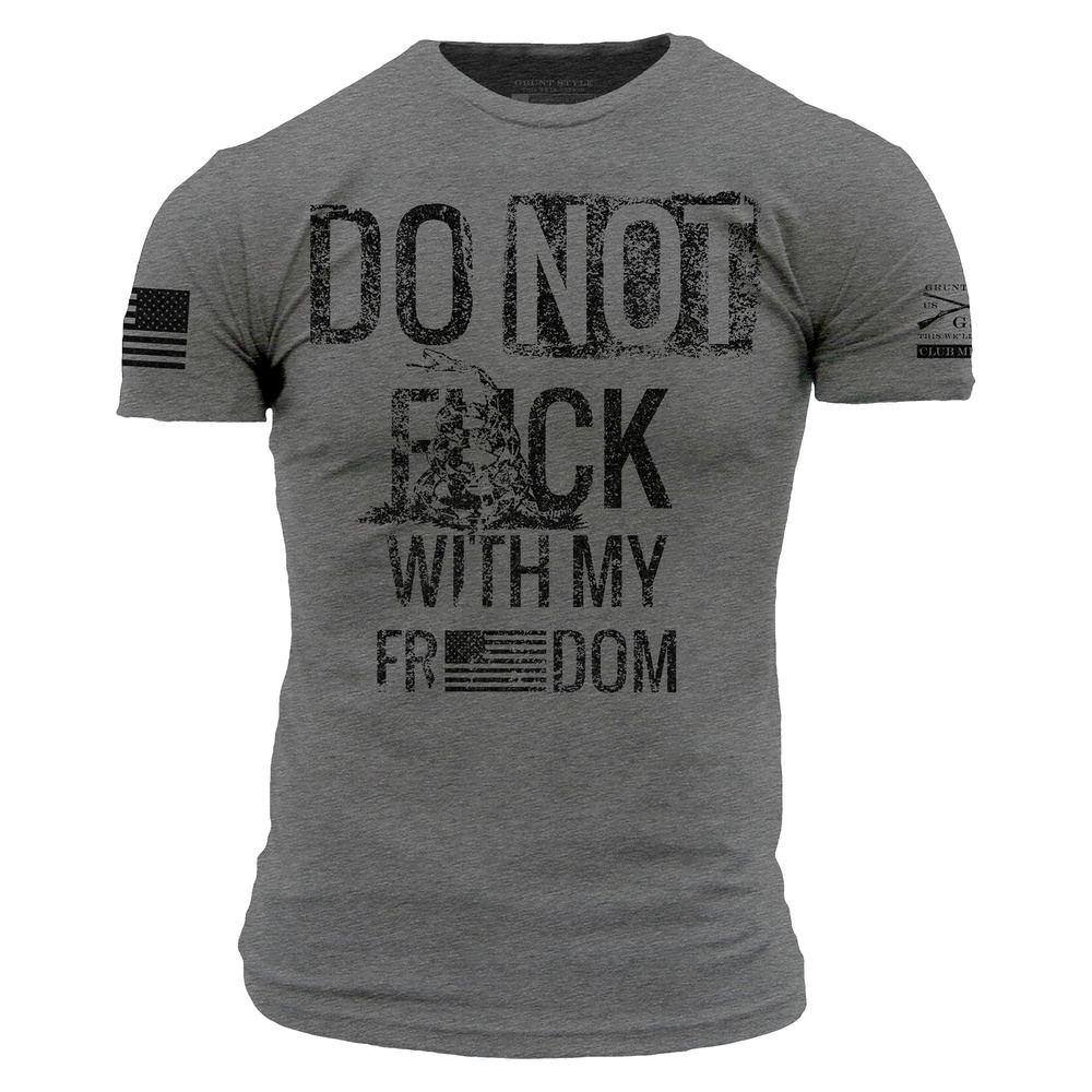 Men's Do Not Fuck With My Freedom Tee – Grunt Style, LLC